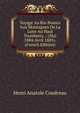 Voyage Au Rio Branco Aux Montagnes De La Lune Au Haut Trombetta .: (Mai 1884-Avril 1885). (French Edition), Henri Anatole Coudreau 