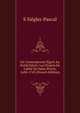 Un Contemporain ?gar? Au Xviii0 Si?cle: Les Projets De L'abb? De Saint-Pierre, 1658-1743 (French Edition), S Siegler-Pascal 