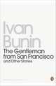 Gentleman from San Francisco and Other Stories, Bunin, Ivan 