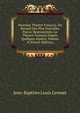 Nouveau Theatre Francois, Ou Recueil Des Plus Nouvelles Pieces: Representees Au Theatre Francois Depuis Quelques Annees, Volume 8 (French Edition), Jean-Baptiste Louis Gresset 
