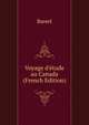 Voyage d'?tude au Canada (French Edition), Bareel 