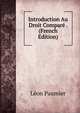 Introduction Au Droit Compare . (French Edition), Leon Paumier 