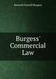 Burgess' Commercial Law, Kenneth Farwell Burgess 