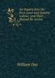 An Inquiry Into the Poor Laws and Surplus Labour, and Their Mutual Re-action, William Day 