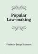 Popular Law-making, Frederic Jesup Stimson 