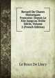 Recueil De Chants Historiques Francaise: Depuis Le Xiie Jusqu'au Xviiie Si?cle, Volume 2 (French Edition), Le Roux De Lincy 