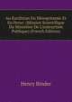 Au Kurdistan En M?sopotamie Et En Perse: (Mission Scientifique Du Minist?re De L'instruction Publique) (French Edition), Henry Binder 
