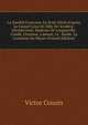 La Soci?t? Francaise Au Xviie Si?cle D'apr?s Le Grand Cyrus De Mlle De Scud?ry: Introduction. Madame De Longueville. Cond?, L'homme, L'amant, Le . Su?de. La Comtesse De Maure (French Edition), Victor Cousin 