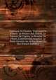 Diptyque De Flandre, Triptyque De France: Le Peintre Aux Billets, Le Pasteur De Cygnes, Le Broyeur De Fleurs, L'inextricable Graveur, La Porte Ouverte Au Jardin Ferm? Du Roi (French Edition), 
