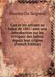 L'art et les artistes au Salon de 1881: avec une introduction sur les critiques des Salons depuis leur origine (French Edition), Maurice Du Seigneur 