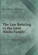 The Law Relating to the Joint Hindu Family, Krishna Kamal Bhattacharyya 