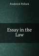 Essay in the Law, Pollock, Frederick, Sir, 1845-1937 