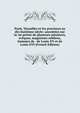 Paris, Versailles et les provinces au dix-huitieme siecle: anecdotes sur la vie privee de plusieurs ministres, eveques, magistrats celebres, hommes de . de Louis XV et de Louis XVI (French Edition), 