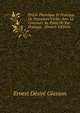 Precis Theorique Et Pratique De Procedure Civile: Avec Le Concours Au Point De Vue Pratique . (French Edition), Ernest Desire Glasson 