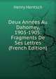 Deux Annees Au Dahomey, 1903-1905: Fragments De Ses Lettres (French Edition), Henry Hentsch 