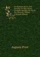 Les Sciences Et Les Arts Occultes Au Xvie Siecle: Corneille Agrippa, Sa Vie Et Ses OEuvres, Volume 2 (French Edition), Auguste Prost 