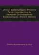 Devoirs Ecclesiastiques: Premiere Partie : Introduction Au Sacerdote Ou Instructions Ecclesiastiques . (French Edition), Francois-Hyacinthe Sevoy ((C.I.M.)) 
