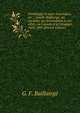 G?n?alogie et notes historiques, etc.,: famille Baillairg?, ses anc?tres, ses descendants et ses alli?s, au Canada et ? l'?tranger, 1605-1895 (French Edition), G. F. Baillairg? 