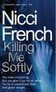 Killing Me Softly, French Nicci 