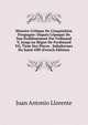 Histoire Critique De L'inquisition D'espagne: Dupuis L'?poque De Son ?tablissement Par Fedinand V, Jusqu'au R?gne De Ferdinand Vii, Tir?e Des Pieces . Subalternes Du Saint-Offi (French Edition), Juan Antonio Llorente 