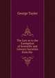 The Law as to the Exemption of Scientific and Literary Societies from the ., George Tayler 