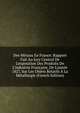 Des M?taux En France: Rapport Fait Au Jury Central De L'exposition Des Produits De L'industrie Fran?aise, De L'ann?e 1827, Sur Les Objets Relatifs ? La M?tallurgie (French Edition), 