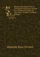 Histoire Des Progr?s De La Civilisation En Europe Depuis L'?re Chr?tienne Jusqu' Au Xixe Si?cle, Volume 1 (French Edition), Hippolyle Roux-Ferrand 