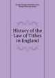 History of the Law of Tithes in England, George Morgan Edwardes Jones, George Edwardes Jones 