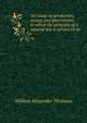 An essay on production, money and government; in which the principle of a natural law is advanced an, William Alexander Thomson 
