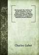 Dictionnaire Des Artistes De L'?cole Fran?aise, Au Xixe Si?cle: Peinture, Sculpture, Architecture, Gravure, Dessin, Lithographie Et Composition Musicale (French Edition), Charles Gabet 