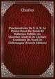 Proclamations De S. A. R. Le Prince Royal De Su?de Et Bulletins Publi?s Au Quartier G?n?ral De L'Arm?e Combin?e Du Nord De L'Allemagne (French Edition), Charles 