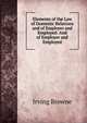 Elements of the Law of Domestic Relations and of Employer and Employed: And of Employer and Employed, Browne, Irving, 1835-1899 