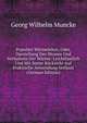 Populare Warmelehre; Oder, Darstellung Des Wesens Und Verhaltens Der Warme: Leichtfasslich Und Mit Steter Rucksicht Auf Praktische Anwendung Verfasst (German Edition), Georg Wilhelm Muncke 