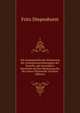 Die handelspolitische Bedeutung der Ausfuhrunterstutzungen der Kartelle, mit besonderer Rucksicht auf ihre Bedeutung fur die reinen Walzwerke (German Edition), Fritz Diepenhorst 