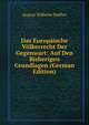 Das Europaische Volkerrecht Der Gegenwart: Auf Den Bisherigen Grundlagen (German Edition), August Wilhelm Heffter 