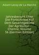 Jahresbericht Uber Die Fortschritte Auf Dem Gesamtgebiete Der Agrikultur-Chemie, Volume 36 (German Edition), Heinrich Kretschmayr 