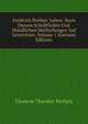 Freidrich Perthes' Leben: Nach Dessen Schriftlichen Und M?ndlichen Mittheilungen Auf Gezeichnet, Volume 1 (German Edition), Clemens Theodor Perthes 