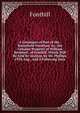 A Catalogue of Part of the . Household Furniture &c. the Genuine Property of William Beckford . of Fonthill. Which Will Be Sold by Auction, by Mr. Phillips, 19Th Aug., and 3 Following Days, Fonthill 