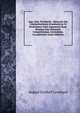 Aug. Gott. Gernhardi . Opuscula Seu Commentationes Grammaticae Et Prolusiones Varii Argumenti Nunc Primum Uno Volumine Comprehensae, Emendatae, Locupletatae (Latin Edition), August Gotthilf Gernhard 