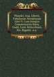 Phaedri: Aug. Liberti, Fabularum Aesopiarum Libri V. Cum Integris Commentariis Marq. Gudii, Conr. Rittershusii, Nic. Rigaltii . e.a. ., 