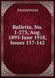 Bulletin. No. 1-273, Aug. 1895-June 1918, Issues 137-142, Heinrich Kretschmayr 