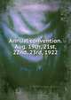 Annual convention. Aug. 19th, 21st, 22nd, 23rd, 1922, 