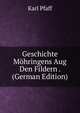 Geschichte Mohringens Aug Den Fildern . (German Edition), Karl Pfaff 