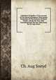 A Relation Or Rather A True Account Of The Island Of England, With Sundry Particulars Of The Customs Of These People . About The Year 1500: Translated From The Ital. With Notes By Ch. Aug. Sneyd, Ch. Aug Sneyd 