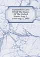 Automobile Laws Of All The States Of The United States: Aug. 1, 1904-aug. 1, 1905, 