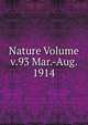 Nature Volume v.93 Mar.-Aug. 1914, 