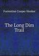 The Long Dim Trail, Forrestine Cooper Hooker 