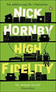 High Fidelity / Hi-Fi, Ник Хорнби 