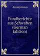 Fundberichte aus Schwaben (German Edition), Heinrich Kretschmayr 