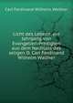 Licht des Lebens: ein Jahrgang von Evangelien-Predigten aus dem Nachlass des seligen D. Carl Ferdinand Wilhelm Walther, Carl Ferdinand Wilhelm Walther 